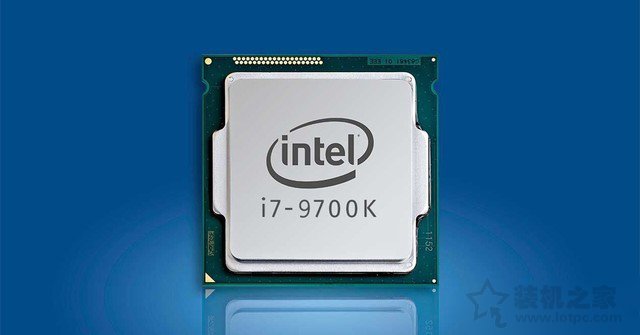 i7 9700k配什么主板好？Intel九代i7-9700K主板搭配攻略