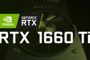 GTX1660/GTX1660 Ti顯卡將于2月22日發(fā)布 GTX1650顯卡三月下旬上市